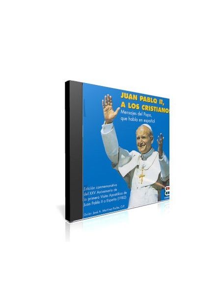 Audiolibro JUAN PABLO II A LOS CRISTIANOS: Mensajes del Papa