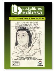 Audiolibro (1 libro y 2 CD's) CAMINO DE PERFECCIÓN - Extractos selectos (Santa Teresa de Jesús)